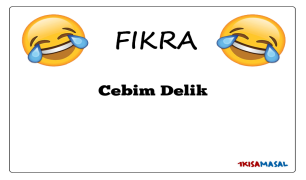 Cebim Delik Fıkrası
