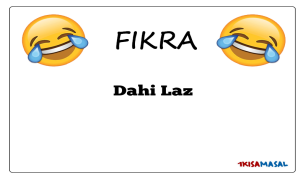 Dahi Laz Fıkrası
