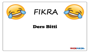 Ders Bitti Fıkrası