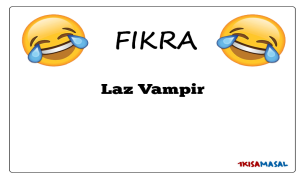 Laz Vampir Fıkrası